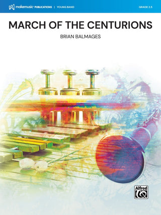 March of the Centurions By Brian Balmages