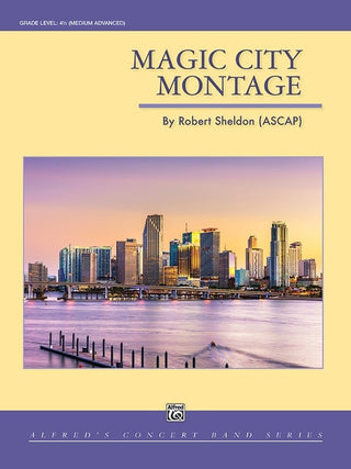 Magic City Montage - Robert Sheldon