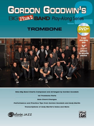 Gordon Goodwin's Big Phat Band Play-Along Series - Vol. 2, Trombone