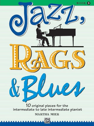 Jazz, Rags & Blues, Book 3 (Piano)