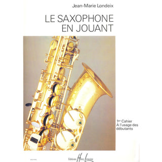 Le Saxophone en jouant - Vol. 1