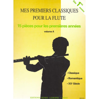 Mes Premiers classiques - Vol. A (Flûte)