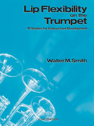 Flexibilité des lèvres (40 études pour le développement de l'embouchure) - Trompette