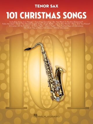 101 Christmas Songs pour Saxophone Tenor