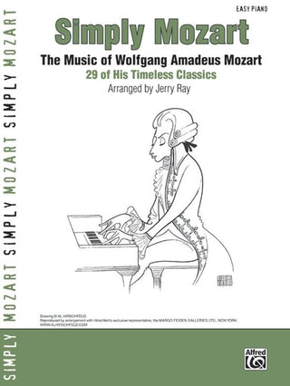 Simply Mozart (The Music of Wolfgang Amadeus Mozart: 29 of His Timeless Classics) - Piano