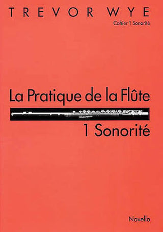 Pratique de la flûte - Vol. 1 (Sonorité) - Wye