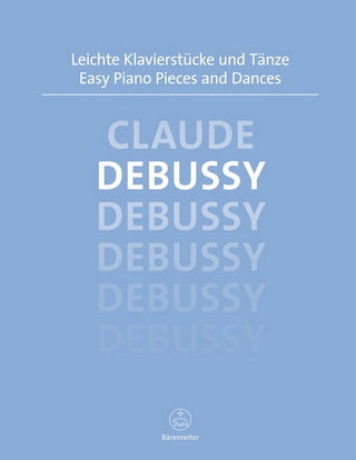 Claude Debussy : Easy Piano Pieces & Dances