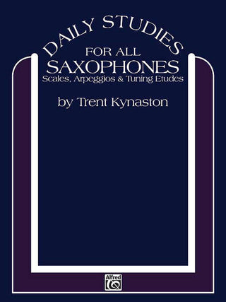 Daily Studles for All Saxophones - Kynaston