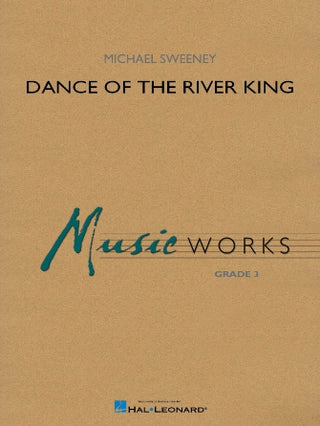 Dance of the River King By Michael Sweeney