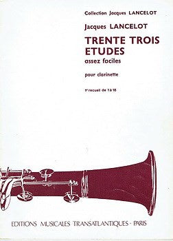 Trente Trois Études Assez Facile Pour Clarinette 1er Recueil
