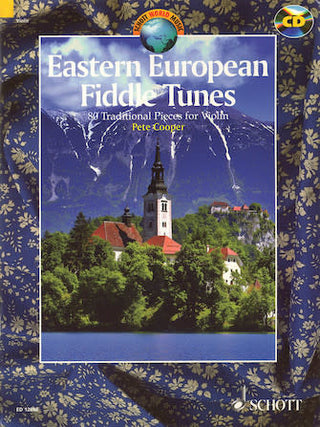 Eastern European Fiddle Tunes (80 Traditional Pieces for Violin)