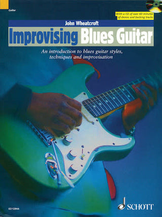 Improvisier la Guitare Blues (An Introduction to Blues Guitar Styles, Techniques & Improvisation)