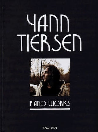Yann Tiersen - Œuvres pour piano