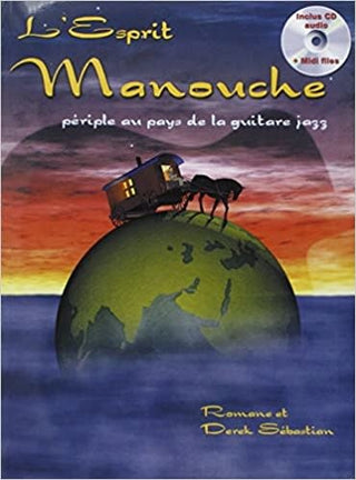 L'Esprit manouche: (Périple au pays de la guitare jazz)
