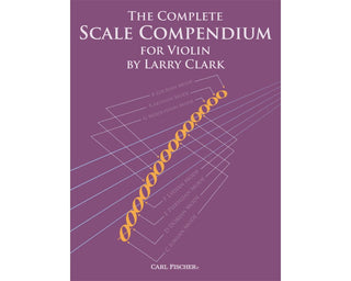 Complete Scale Compendium, Violin
