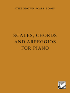 Le livre brun des gammes (Gammes, accords et arpèges) - Piano
