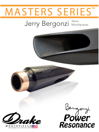 Drake Jerry Bergonzi “Power Resonance” Masters Series Tenor Saxophone Mouthpiece