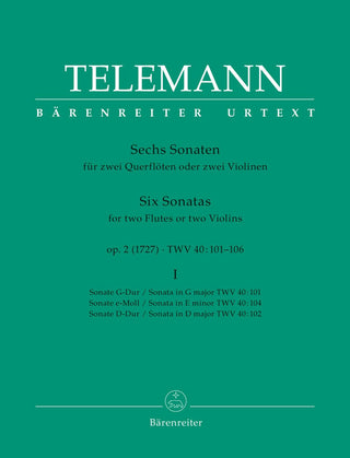Six Sonates pour deux Violons (ou deux Flûtes) op. 2 TWV 40:101, 102, 104